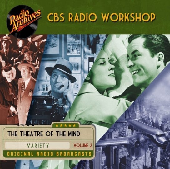 CBS Radio Workshop. Volume 3 William Froug, Cast Full