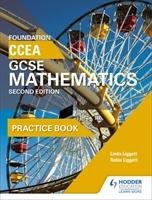 CCEA GCSE Mathematics Foundation Practice Book for 2nd Edition Liggett Linda, Liggett Robin