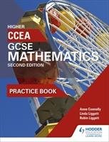CCEA GCSE Mathematics Higher Practice Book for 2nd Edition Connolly Anne, Liggett Linda, Liggett Robin