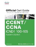 CCENT/CCNA ICND1 100-105 Official Cert Guide, Academic Edition Odom Wendell