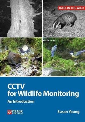 Cctv for Wildlife Monitoring: An Introduction Young Susan