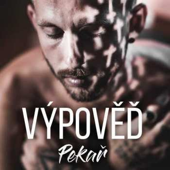 CD Pekař: Výpověď Unknown
