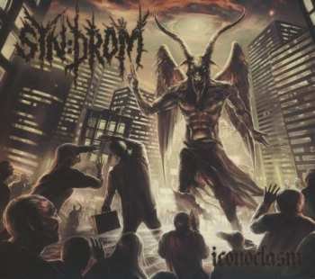CD Syn:Drom: Iconoclasm Digipack DIGI Unknown