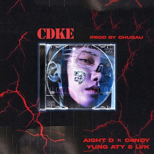 CDKE Aight D feat. C4NDY, Yung Aty, LVK