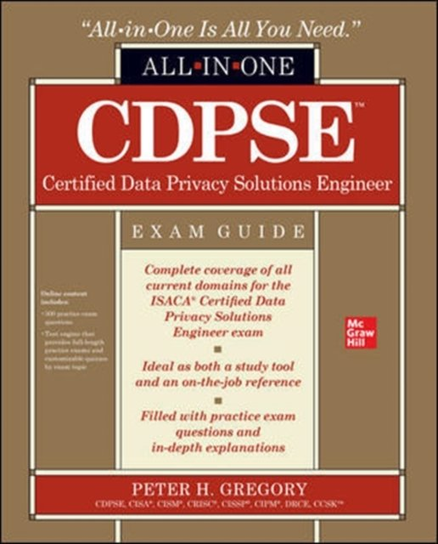CDPSE Certified Data Privacy Solutions Engineer All-in-One Exam Guide Peter Gregory