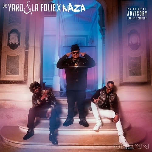 CDVV Dr. Yaro & La Folie feat. Naza