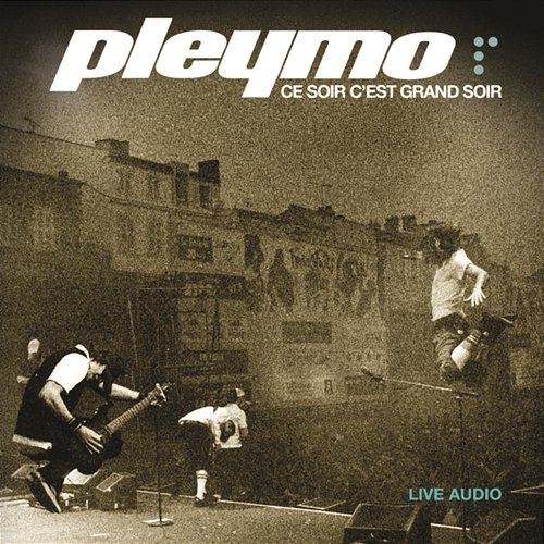 Ce soir c'est grand soir Pleymo