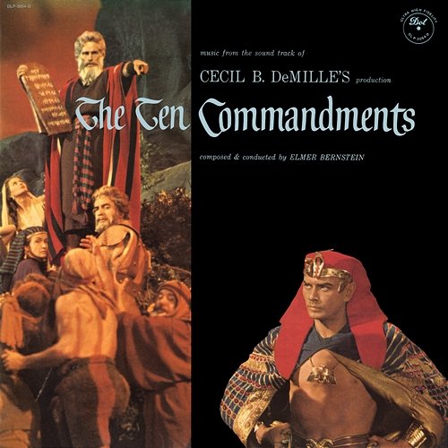 Cecil B. De Mille's The Ten Commandments Elmer Bernstein