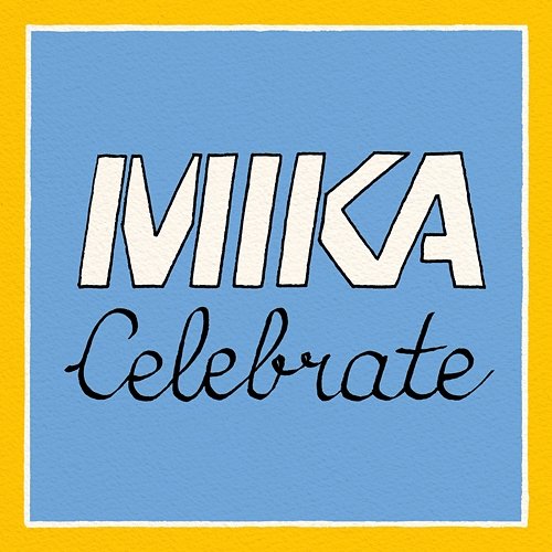 Celebrate MIKA