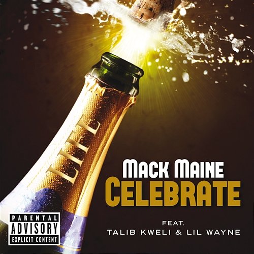 Celebrate Mack Maine feat. Talib Kweli, Lil Wayne