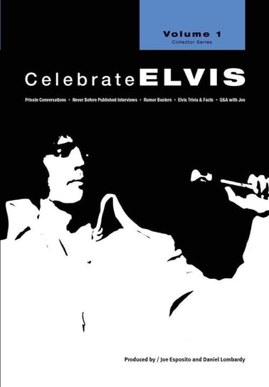 Celebrate Elvis - Volume 1 Esposito Joe