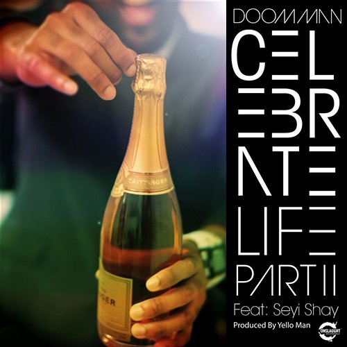 Celebrate Life Pt II Doom Man ft Seyi Shay