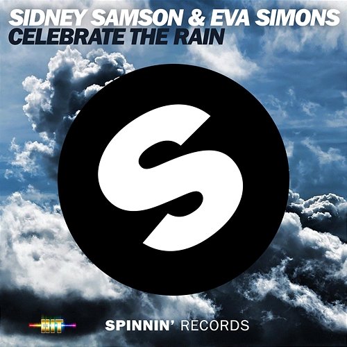 Celebrate The Rain Eva Simons & Sidney Samson