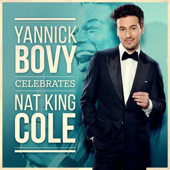 Celebrates Nat King Cole Bovy Yannick