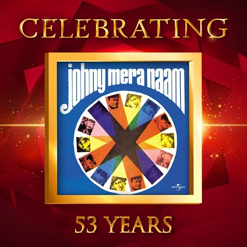 Celebrating 53 Years of Johny Mera Naam Various Artists