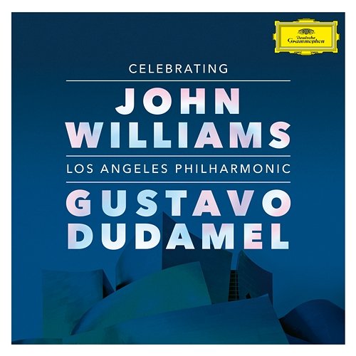 Celebrating John Williams Los Angeles Philharmonic, Gustavo Dudamel