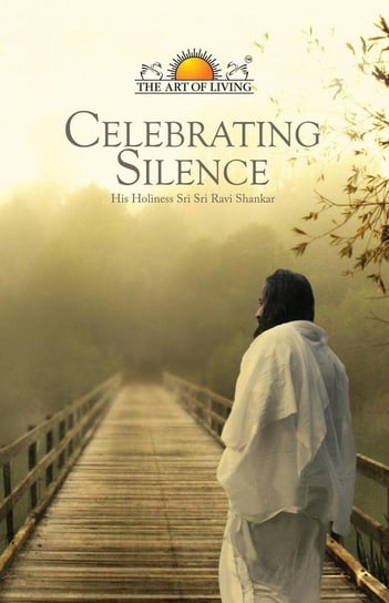 Celebrating Silence Shankar Sri Sri Ravi