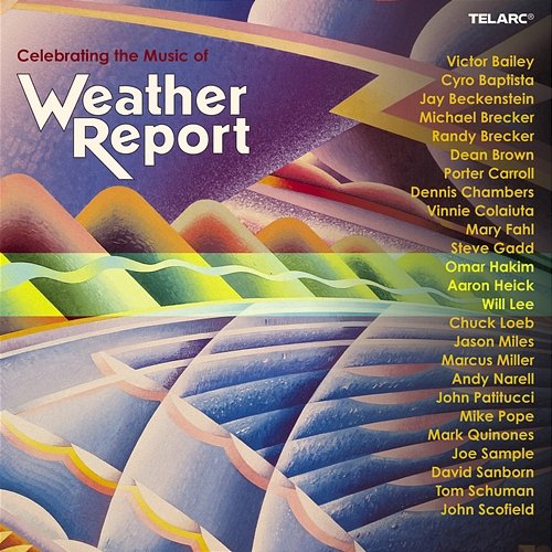 Celebrating The Music Of Weather Report Various Artists