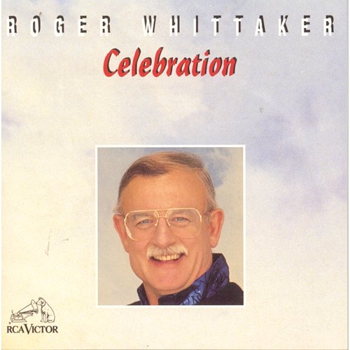 Celebration Roger Whittaker