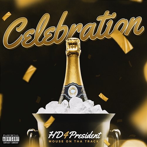 Celebration Hd4president feat. Mouse On Tha Track
