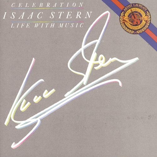 Celebration - Life With Music Isaac Stern