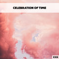 Celebration Of Time XXII Various Artists