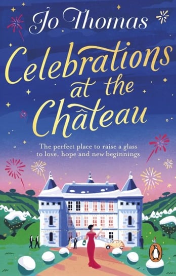 Celebrations at the Chateau. A romantic and heart-warming read to curl up with this autumn Thomas Jo