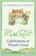 Celebrations at Thrush Green Read Miss