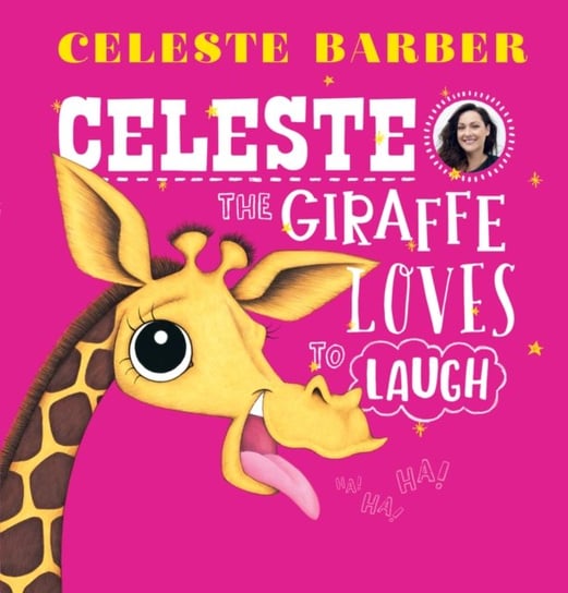 Celeste the Giraffe Loves to Laugh (PB) Barber Celeste