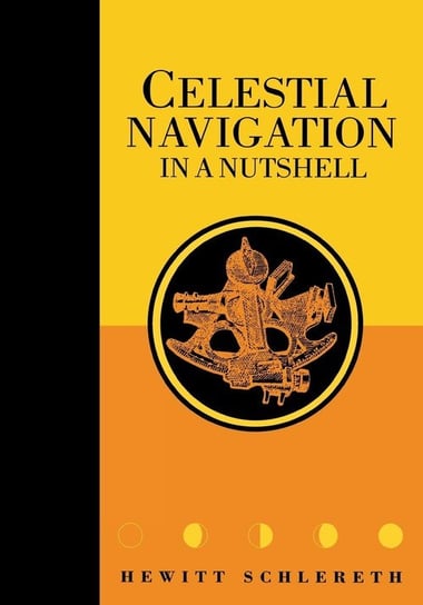 Celestial Navigation in a Nutshell Schlereth Hewitt