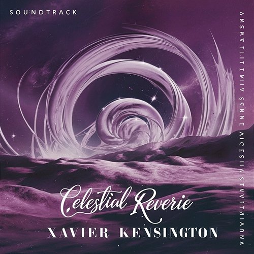 Celestial Reverie Xavier Kensington
