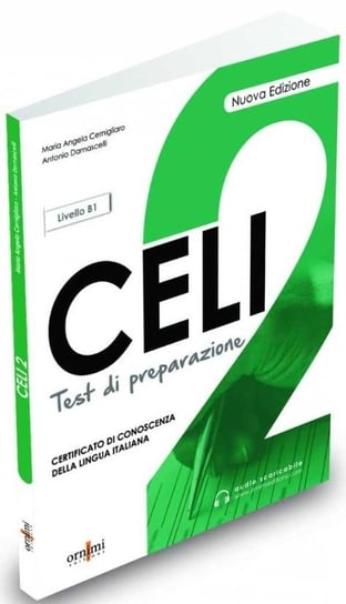 CELI 2 B1 testy przygotowujące do egz. z włoskiego Opracowanie zbiorowe