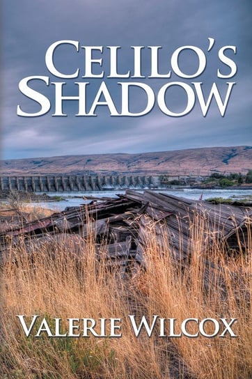 Celilo's Shadow Valerie Wilcox