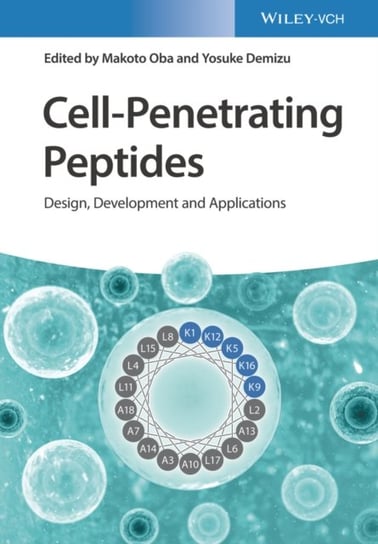 Cell-Penetrating Peptides: Design, Development and Applications Wiley-VCH Verlag GmbH