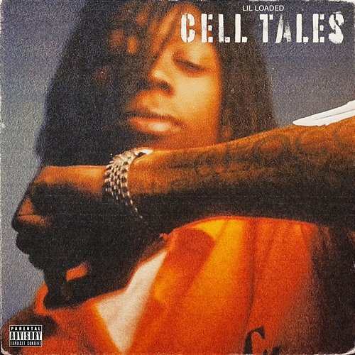 Cell Tales Lil Loaded