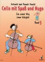 Cello mit Spaß und Hugo Band 3 Mantel Gerhard, Mantel Renate