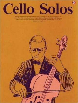 Cello Solos Music Sales Corporation