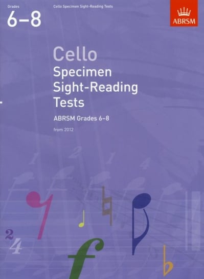Cello Specimen Sight-Reading Tests, ABRSM Grades 6-8: from 2012 Opracowanie zbiorowe