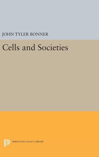 Cells and Societies Bonner John Tyler