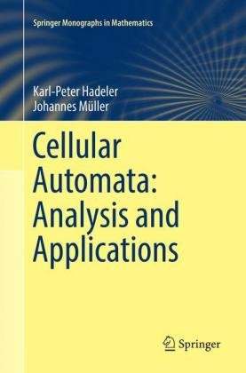 Cellular Automata: Analysis and Applications Hadeler Karl-Peter, Muller Johannes