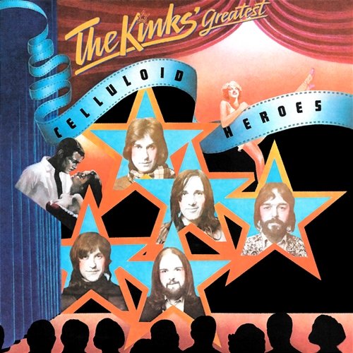 Celluloid Heroes The Kinks