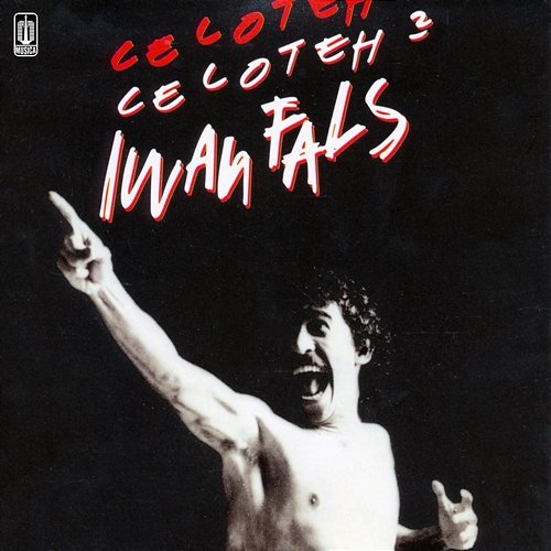 Celoteh - Celoteh Iwan Fals