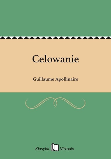 Celowanie Apollinaire Guillaume