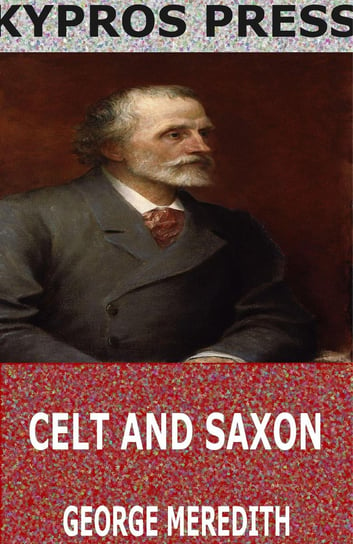 Celt and Saxon - ebook epub Meredith George