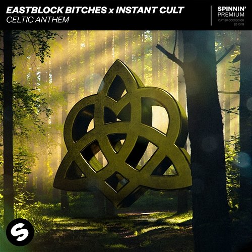 Celtic Anthem Eastblock Bitches x Instant Cult
