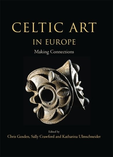 Celtic Art in Europe Oxbow Books