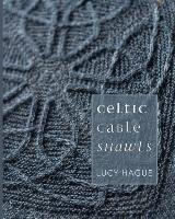 Celtic Cable Shawls Hague Lucy