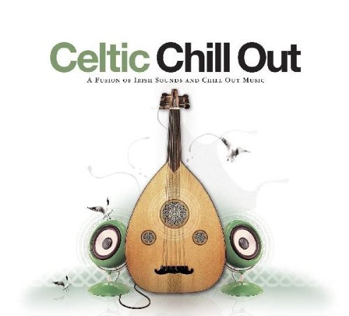 Celtic Chill Out Various Artists