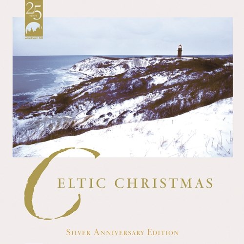 Celtic Christmas (Silver Anniversary Edition) Various Artists
