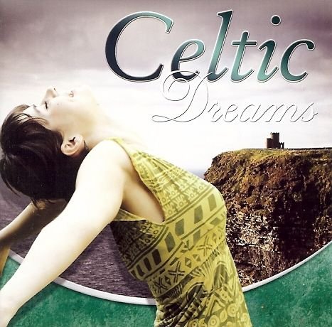 Celtic Dream Various Artists